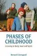 Audiobook Phases of Childhood: Growing in Body, Soul and Spirit author Bernard C. J. Lievegoed