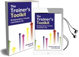 The Trainer'S Toolkit: Bringing Brain-Friendly Learning to Life Audiobook download free by Kimberley Hare