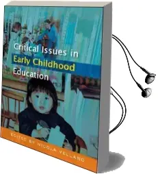 Critical Issues in Early Childhood Education Audiobook download free by Nicola Yelland