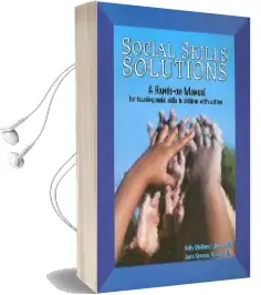 Social Skills Solutions: A Hands-On Manual for Teaching Social Skills to Children With Autism Audiobook download free by Kelly Mckinnon