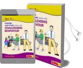 How to Manage and Teach Children With Challenging Behaviour Audiobook download free by Veronica Birkett
