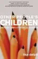 Audiobook Other People'S Children: Cultural Conflict in the Classroom author Lisa Delpit