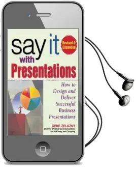 Say it With Presentations, Second Edition, Revised & Expanded Audiobook download free by Gene Zelazny