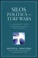 Audiobook Silos, Politics and Turf Wars: A Leadership Fable About Destroying the Barriers That Turn Colleagues Into Competitors author Patrick M. Lencioni