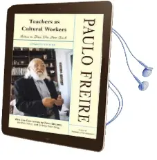 Teachers as Cultural Workers: Letters to Those who Dare Teach With new Commentary by Peter Mclaren, joe l. Kincheloe, and Shirley Steinberg Expanded Edition Audiobook download free by Paulo Freire