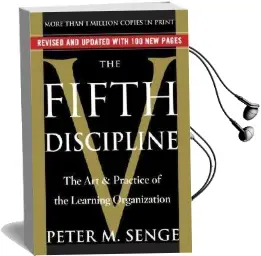 The Fifth Discipline: The art & Practice of the Learning Organization Audiobook download free by Peter M Senge