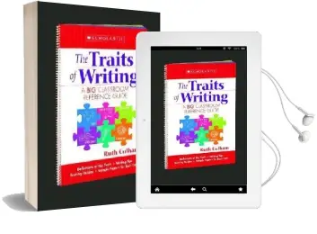 The Traits of Writing: A big Classroom Reference Guide Audiobook download free by Ruth Culham