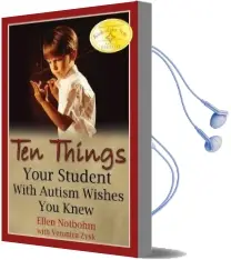 Ten Things Your Student With Autism Wishes you Knew Audiobook download free by Ellen Notbohm