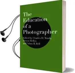 The Education of a Photographer Audiobook download free by Charles H. Traub