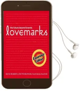 Lovemarks: The Future Beyond Brands Audiobook download free by Kevin Roberts