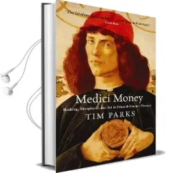 Medici Money: Banking, Metaphysics and art in Fifteenth-Century Florence Audiobook download free by Tim Parks