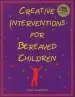 Audiobook Creative Interventions for Bereaved Children author Liana Lowenstein