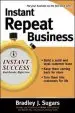 Audiobook Instant Repeat Business author Bradley J. Sugars