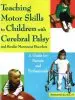 Audiobook Teaching Motor Skills to Children With Cerebral Palsy & Similar Movement Disorders: A Guide for Parents & Professionals author Sieglinde Martin