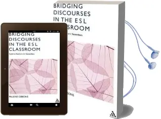 Bridging Discourses in the esl Classroom: Students, Teachers and Researchers Audiobook download free by Pauline Gibbons