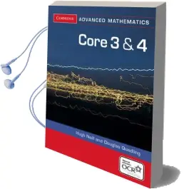 Cambridge Advanced Level Mathematics for Ocr: Core 3 and 4 for ocr Audiobook download free by Douglas Quadling