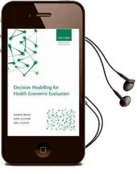 Decision Modelling for Health Economic Evaluation Audiobook download free by Andrew Briggs
