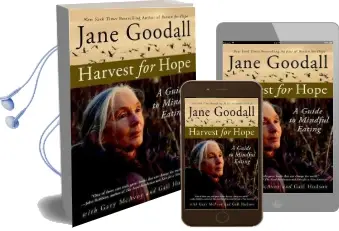 Harvest for Hope: A Guide to Mindful Eating Audiobook download free by Jane Goodall