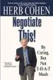 Audiobook Negotiate This: By Caring, but not T-H-A-T Much author Herb Cohen