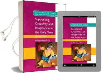 Supporting Creativity and Imagination in the Early Years Audiobook download free by Bernadette Duffy