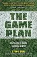 Audiobook The Game Plan: Your Guide to Mental Toughness at Work author Steve Bull