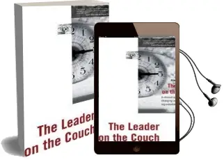 The Leader on the Couch: A Clinical Approach to Changing People and Organizations Audiobook download free by Manfred F. R. Kets De Vries