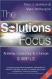 Audiobook The Solutions Focus: Making Coaching and Change Simple author Paul Z. Jackson