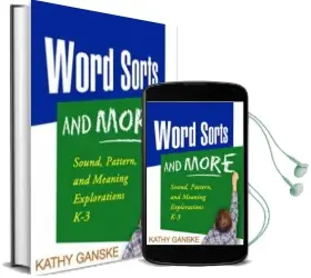 Word Sorts and More: Sound, Pattern, and Meaning Explorations k-3 Audiobook download free by Kathy Ganske