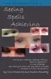 Audiobook Seeing Spells Achieving: Improve Your Spelling, Reading, Memory, Dyslexic Symptoms, in any Language, by Using Your Brain the way Nature Intended, Through nlp and Visualisation author Andrew Bendefy