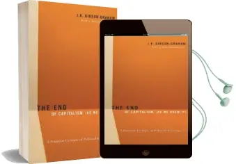 The end of Capitalism (as we Knew it): A Feminist Critique of Political Economy Audiobook download free by J. K. Gibson Graham