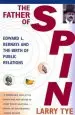 Audiobook The Father of Spin: Edward L.Bernays and the Birth of Public Relations author Larry Tye