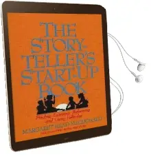 The Storyteller'S Start-Up Book: Finding, Learning, Performing and Using Folktales Including Twelve Tellable Tales Audiobook download free by Mary Read Macdonald
