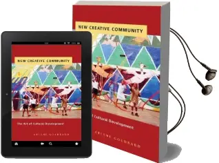 New Creative Community: The art of Cultural Development Audiobook download free by Arlene Goldbard