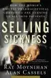 Audiobook Selling Sickness: How the World'S Biggest Pharmaceutical Companies are Turning us all Into Patients author Ray Moynihan