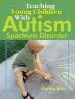 Audiobook Teaching Young Children With Autism Spectrum Disorder author Clarissa Willis