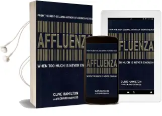 Affluenza: When too Much is Never Enough Audiobook download free by Clive Hamilton