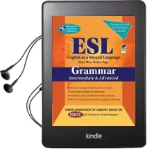 Esl Intermediate/Advanced Grammar: Intermediate & Advanced Audiobook download free by Mary Ellen Munoz Page