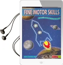 Fine Motor Skills: Photocopiable Activities to Improve Motor Control Audiobook download free by Mark Hill