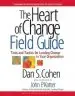 Audiobook The Heart of Change Field Guide: Tools and Tactics for Leading Change in Your Organization author Dan S. Cohen