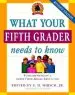 Audiobook What Your Fifth Grader Needs to Know: Fundamentals of a Good Fifth-Grade Education author E D Hirsch