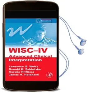 Wisc-Iv Advanced Clinical Interpretation Audiobook download free by Lawrence G. Weiss