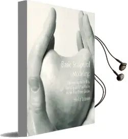 Basic Sculptural Modeling: Developing the Will by Working With Pure Forms in the First Three Grades Audiobook download free by Hella Loewe