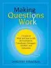 Audiobook Making Questions Work: A Guide to how and What to ask for Facilitators, Consultants, Managers, Coaches, and Educators author Dorothy Strachan