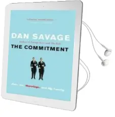 The Commitment: Love, Sex, Marriage, and my Family Audiobook download free by Dan Savage