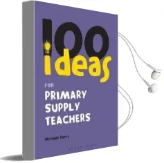 100 Ideas for Supply Teachers: Primary School Edition Audiobook download free by Michael Parry