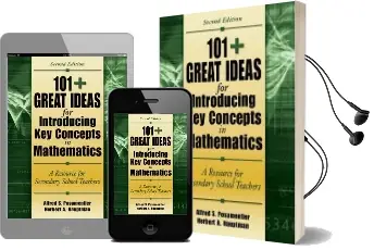 101+ Great Ideas for Introducing key Concepts in Mathematics: A Resource for Secondary School Teachers Audiobook download free by Alfred S. Posamentier