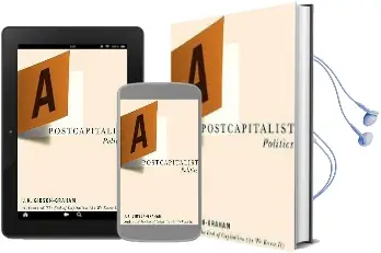 A Postcapitalist Politics Audiobook download free by J. K. Gibson Graham