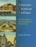 Audiobook Bosnian, Croatian, Serbian: A Grammar With Sociolinguistic Commentary author Ronelle Alexander