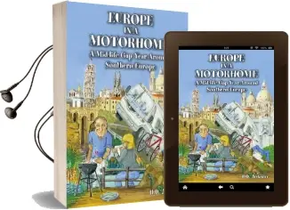 Europe in a Motorhome: A Mid-Life gap Year Around Southern Europe Audiobook download free by H.D. Jackson
