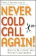 Audiobook Never Cold Call Again: Achieve Sales Greatness Without Cold Calling author Frank J. Rumbauskas
